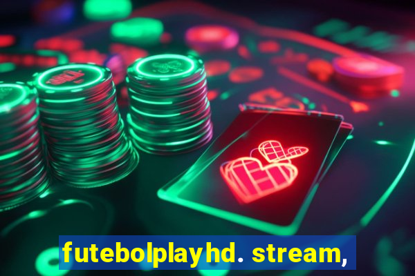 futebolplayhd. stream,